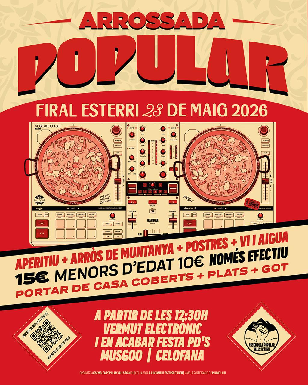 Cartell Arrossada Popular - 23 de Maig 2026 al Firal d'Esterri. Aperitiu, arròs de muntanya, postres, vi i aigua. 15€ adults, 10€ menors d'edat. Només efectiu. Cal portar de casa coberts, plats i got. A partir de les 12:30h amb vermut electrònic i festa amb els PD's Musgoo i Celofana.